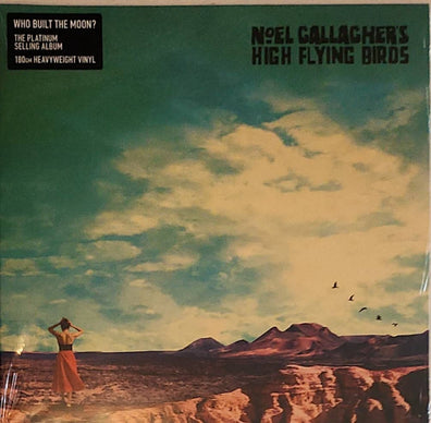 Noel Gallagher's High Flying Birds - Who Built The Moon